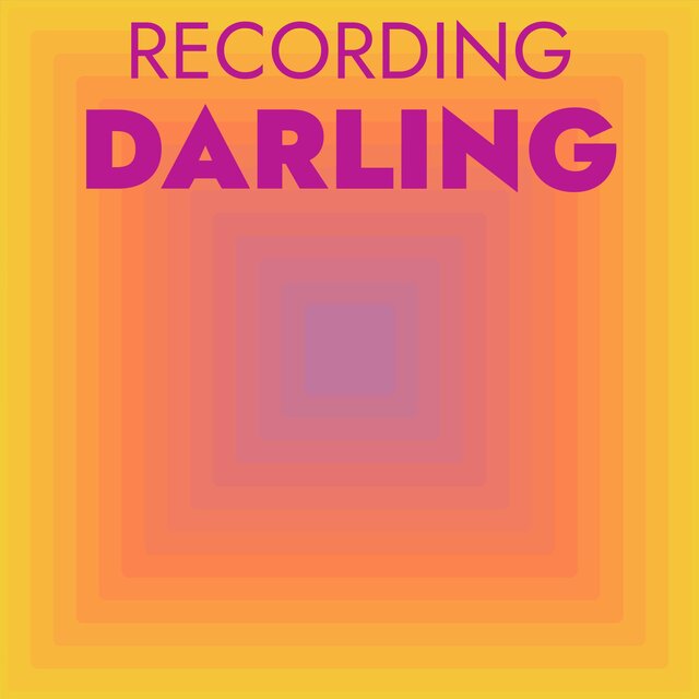 Recording Darling