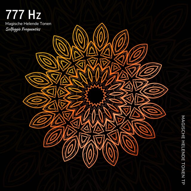 777 Hz - Magische Helende Tonen (Solfeggio Frequenties)