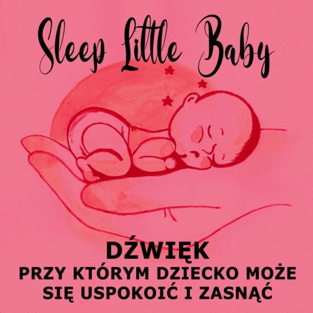 Dźwięki przy którym dziecko może się uspokoić i zasnąć