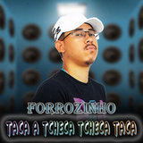 Forrozinho Taca a Tcheca Tcheca Taca