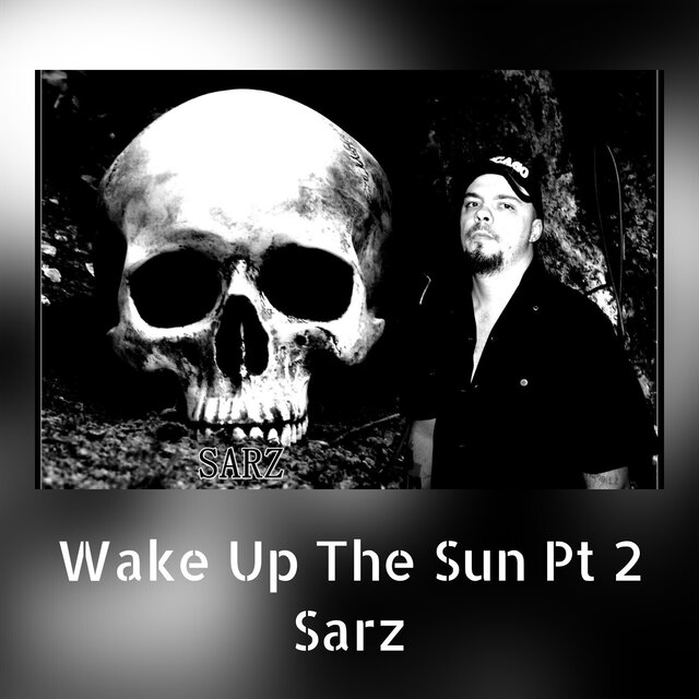 Wake Up The Sun Pt 2