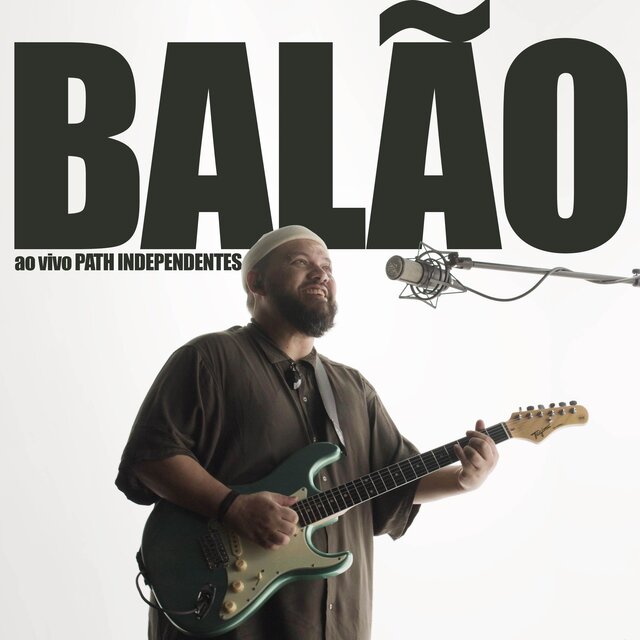 Balão (Ao Vivo Path Independentes)
