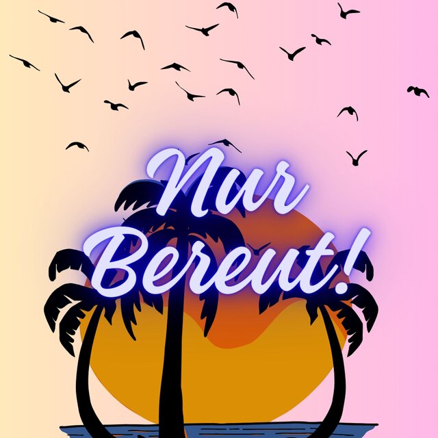 Nur bereut