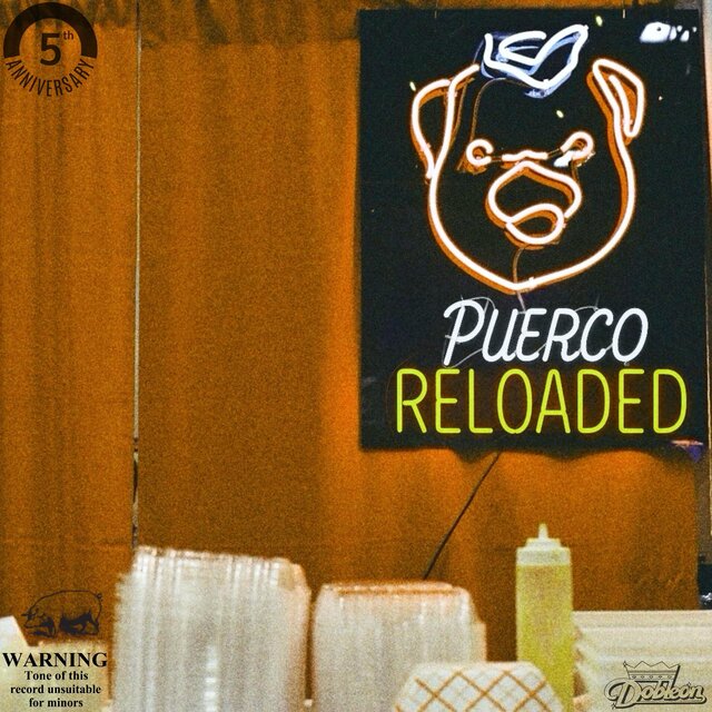PUERCO RELOADED (5th Anniversary Edition)