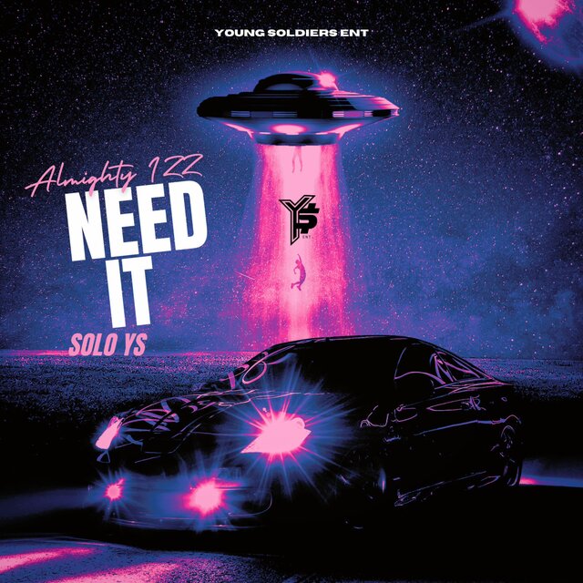 Need It (feat. Solo Ys)