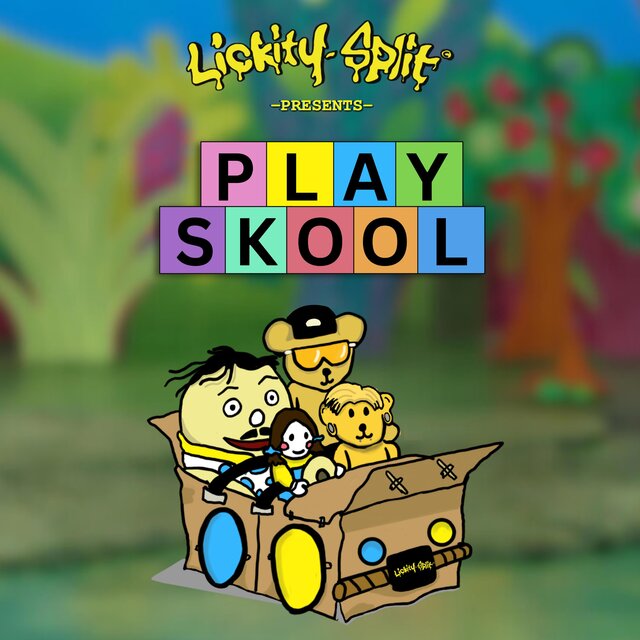Cover art for album PLAY SKOOL by Lickity Split