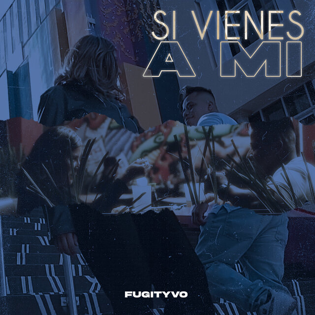 Si Vienes a Mi
