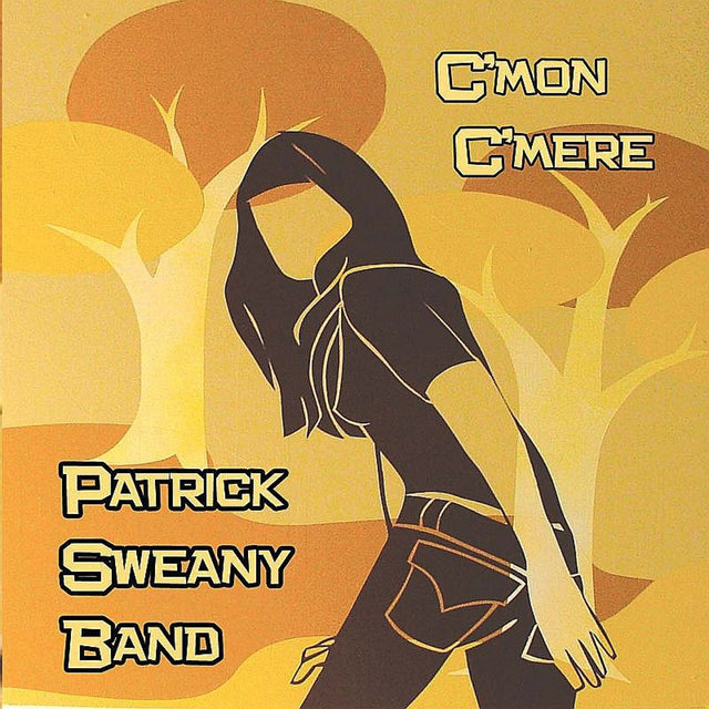 Cover art for album C'mon C'mere by Patrick Sweany Band