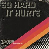 So Hard It Hurts (feat. Alive at Midnight)