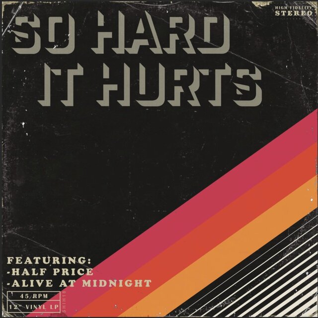 So Hard It Hurts