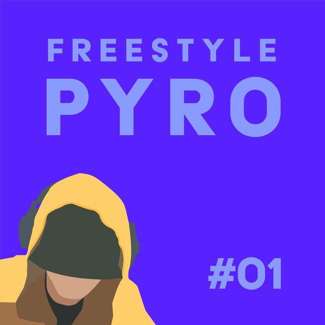 freestyle PYRO #1