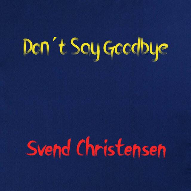 Don't Say Goodbye