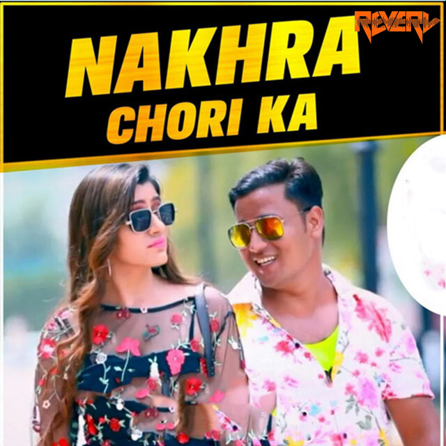 Nakhra Chori Ka