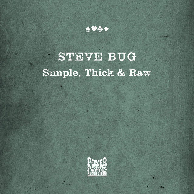 Cover art for album Simple, Thick & Raw by Steve Bug
