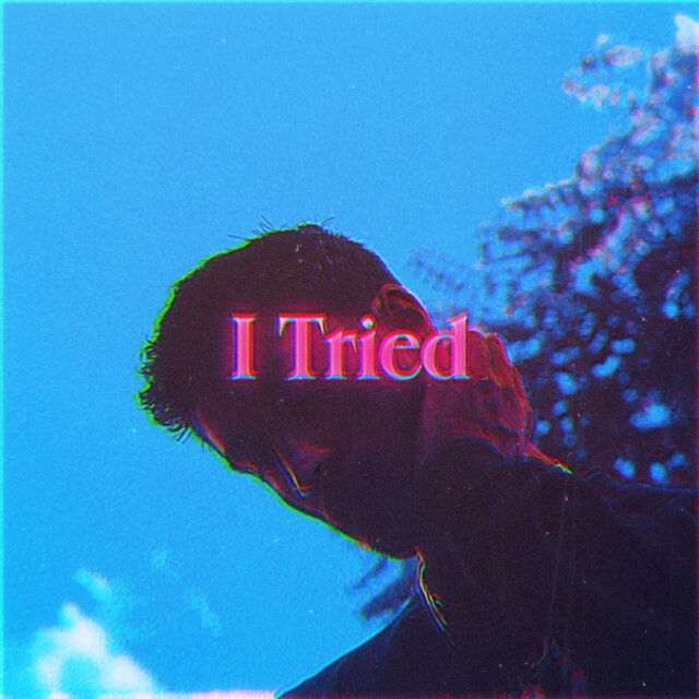 I Tried