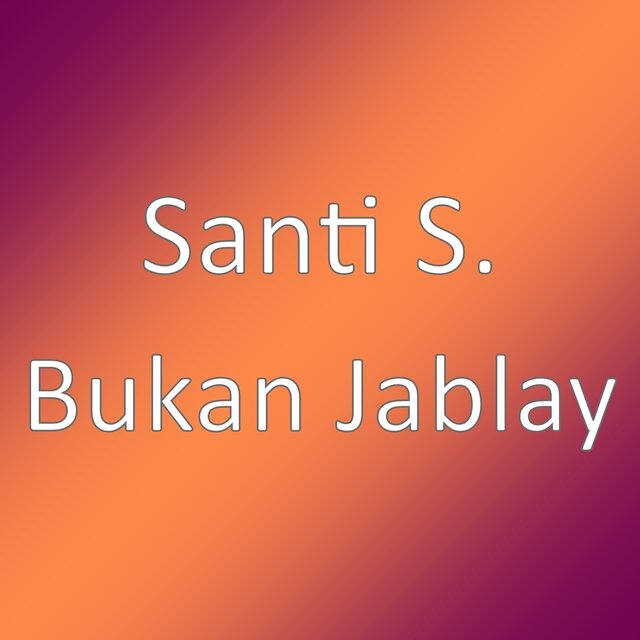 Bukan Jablay