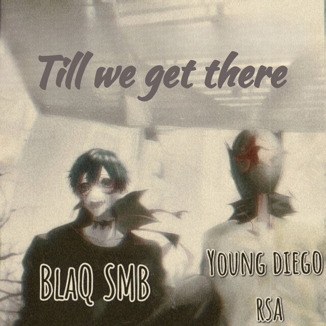 Till We Get There