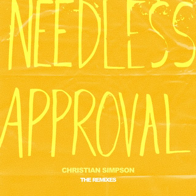 Needless Approval (The Remixes)
