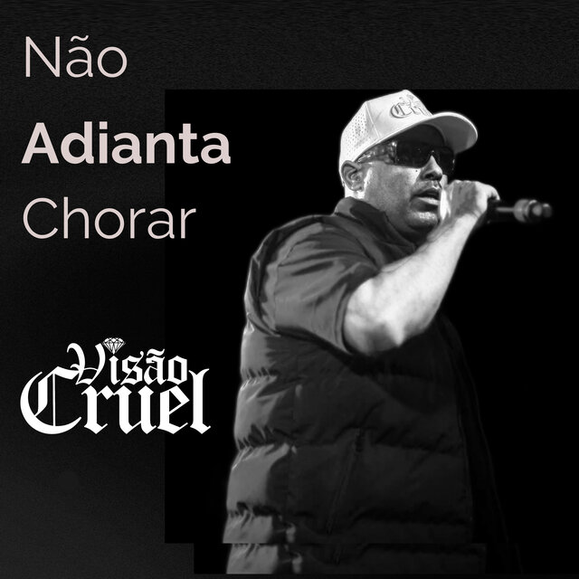 Não Adianta Chorar