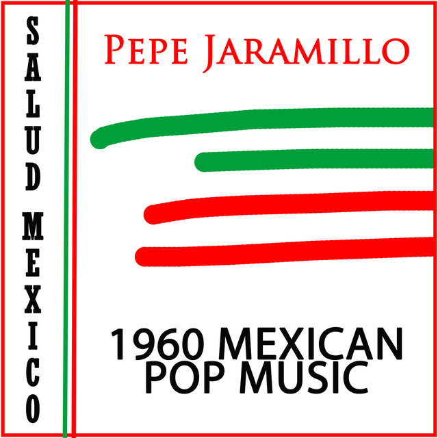 Salud Mexico - 1960 Mexican Pop Music