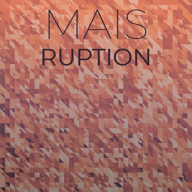 Mais Ruption