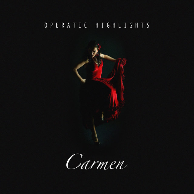 Carmen - Opera Highlights