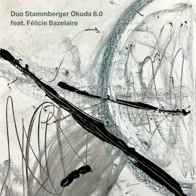 Duo Stammberger Okuda 8.0 feat. Félicie Bazelaire
