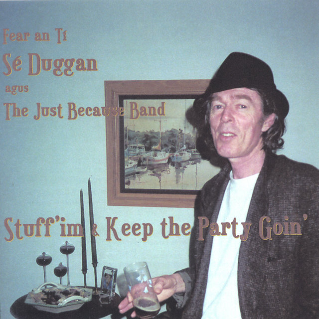 Stuff 'im & Keep the Party Goin'