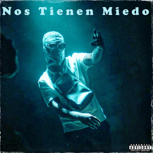 Nos Tienen Miedo