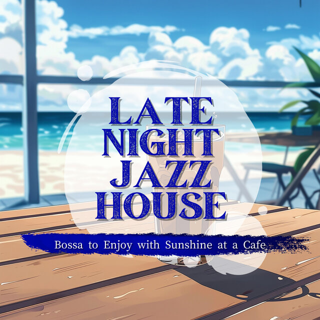 Bossa to Enjoy with Sunshine at a Cafe