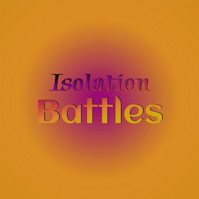 Isolation Battles