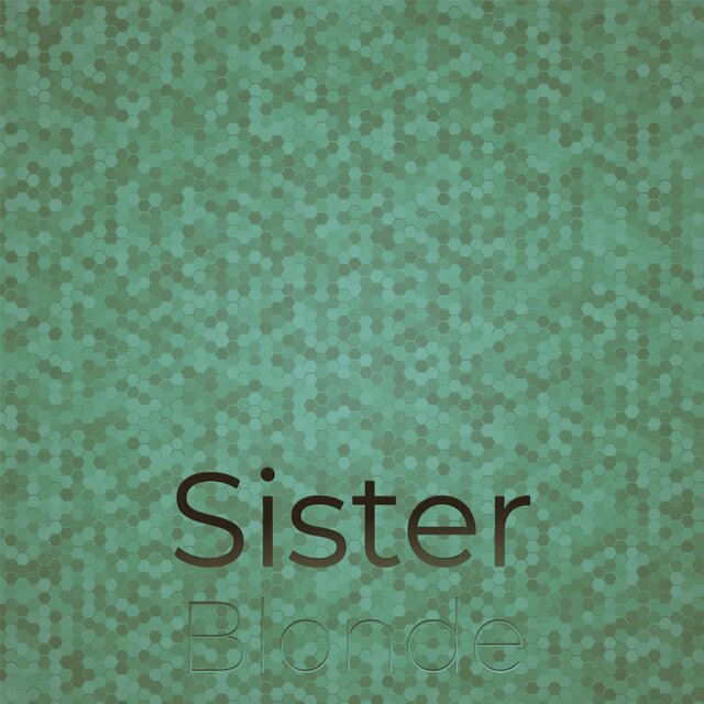 Sister Blonde