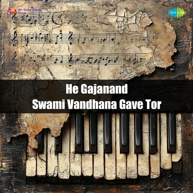 He Gajanand Swami Vandhana Gave Tor