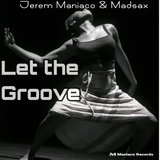 Let the Groove (Original Mix)