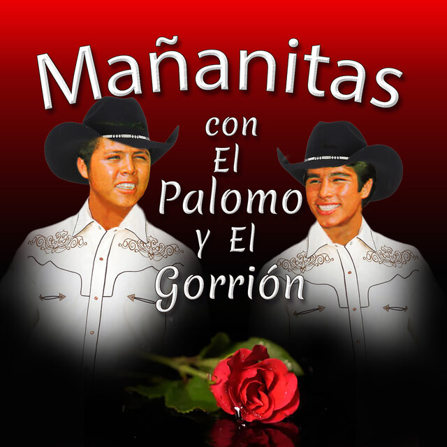 Mañanitas Con El Palomo Y El Gorrión