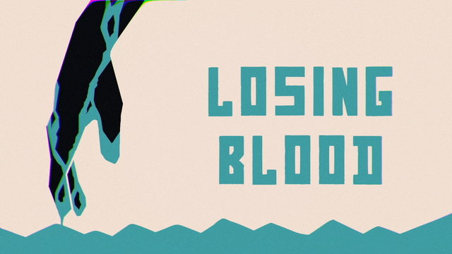 Losing Blood