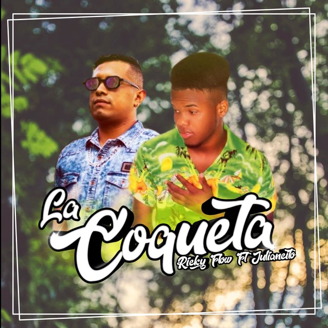 La Coqueta (feat. Juliancito)