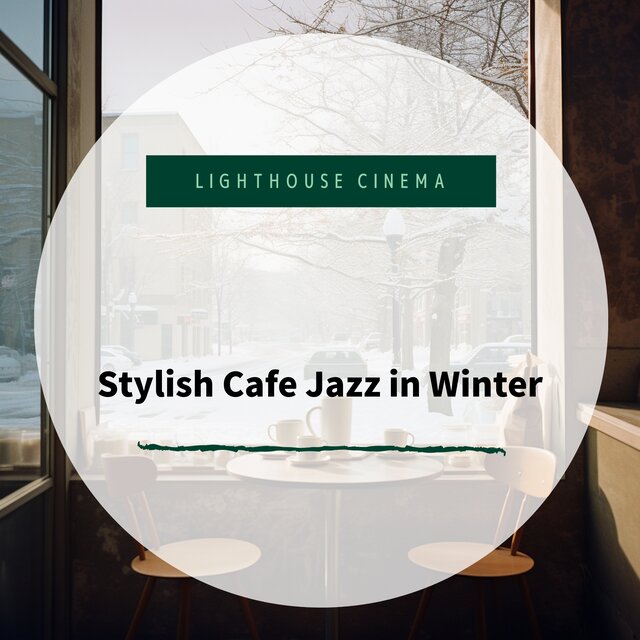 Stylish Cafe Jazz in Winter