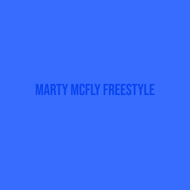 Marty Mcfly Freestyle