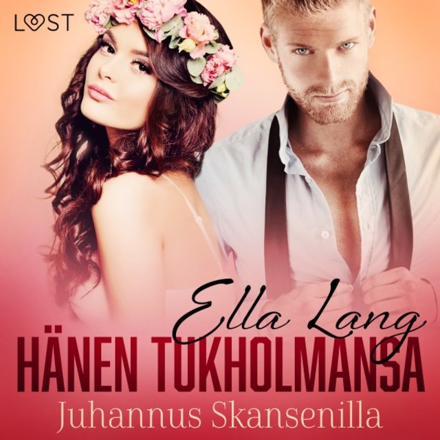 Hänen Tukholmansa: Juhannus Skansenilla - Eroottinen novelli