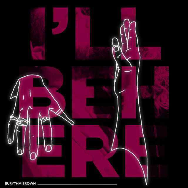 I'll Be Here