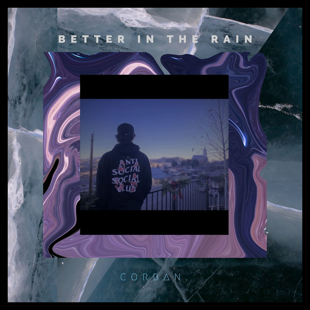 Better in the Rain