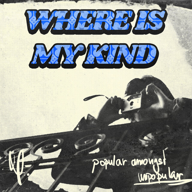Where Is My Kind