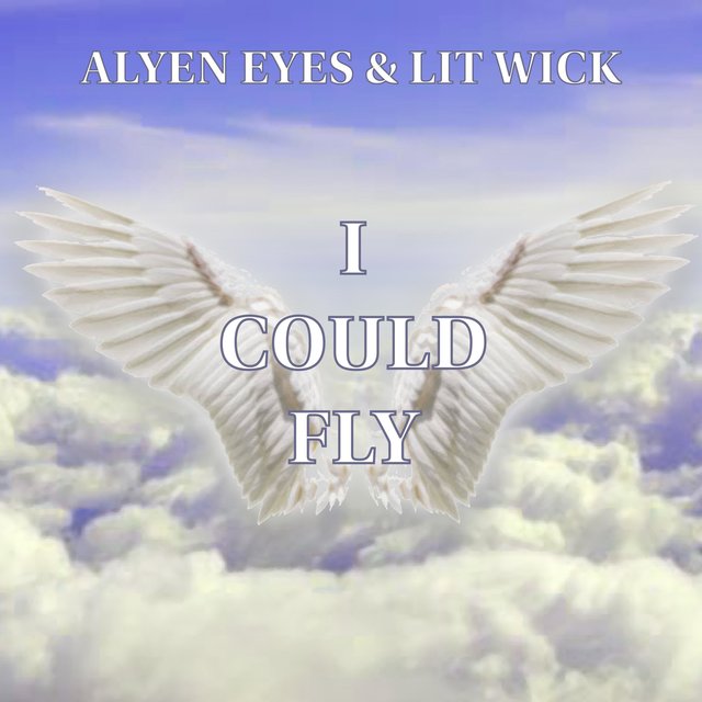 I Could Fly (feat. Lit Wick)