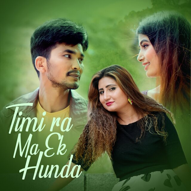Timi Ra Ma Ek Hunda (feat. Anju Panta)