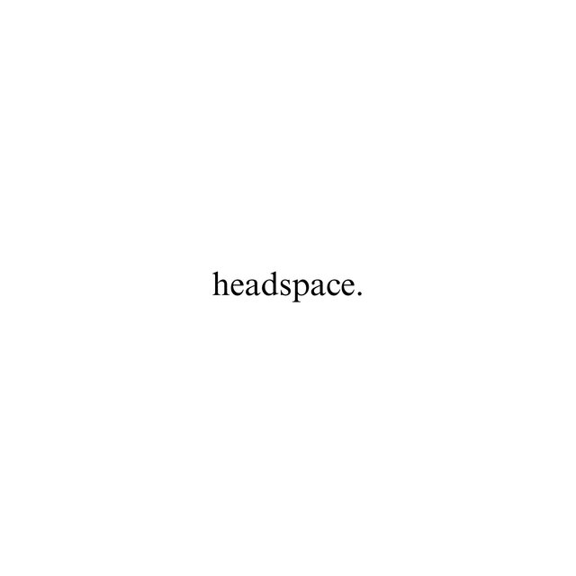 HEADSPACE