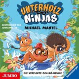 Kapitel 76 - Unterholz-Ninjas. Die verflixte Och-nö-Blume (Band 3)