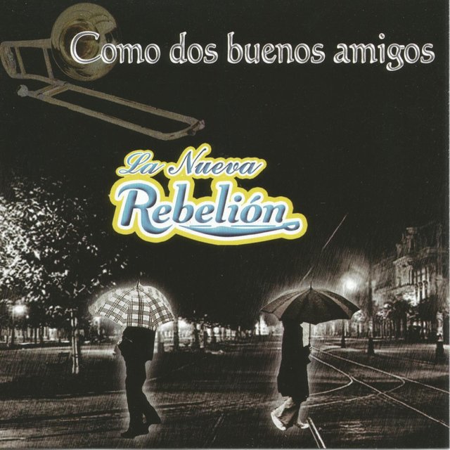 Como Dos Buenos Amigos