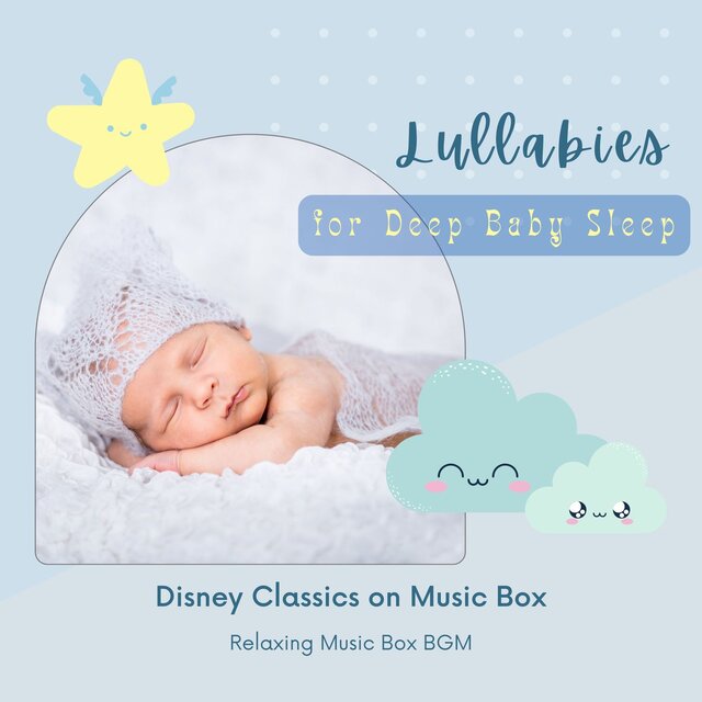 Lullabies for Deep Baby Sleep - Disney Classics on Music Box