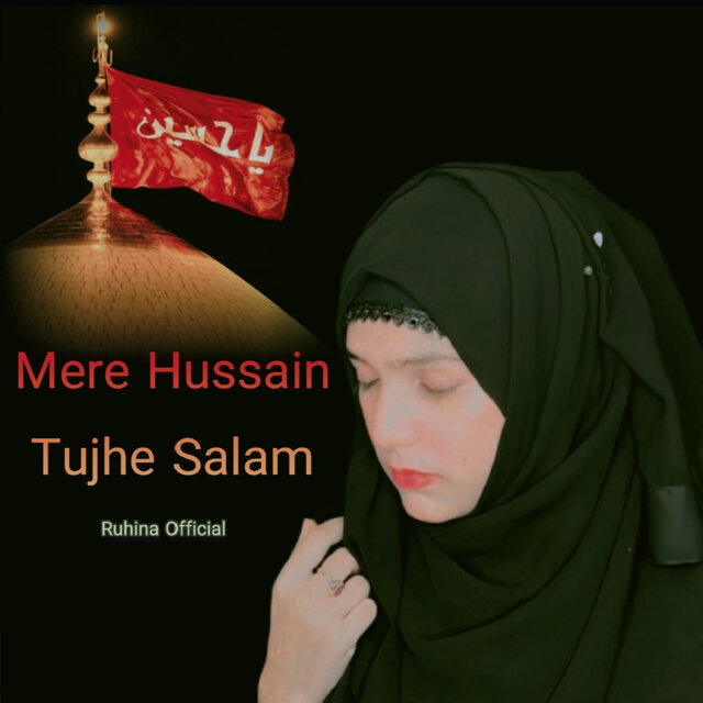 Mere Hussain Tujhe Salam
